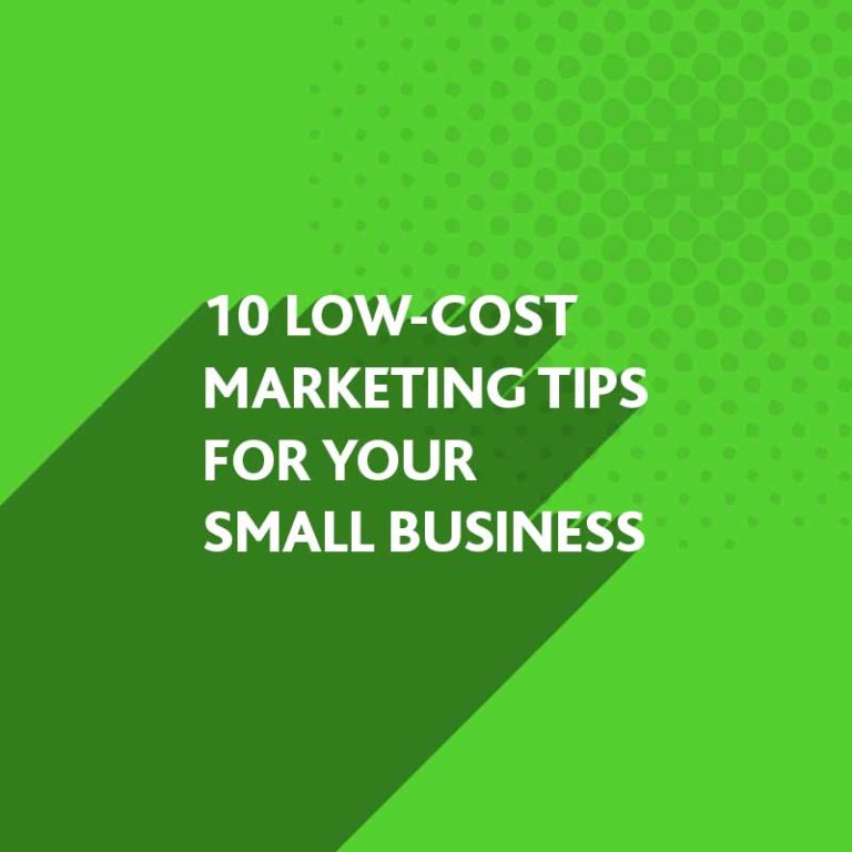 Low-Cost Marketing Tips for your Small Business