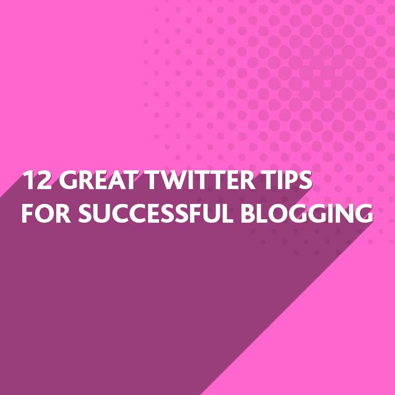 Twitter tips for successful blogging from BlueFlameDesign