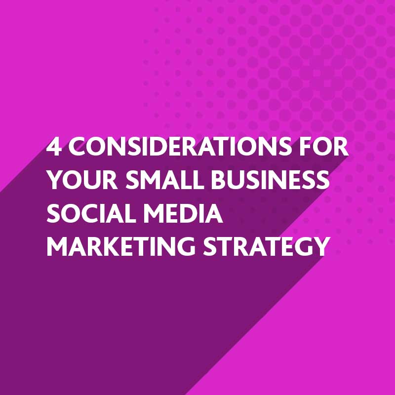 Social Media Marketing Strategy Tips for your Small Business