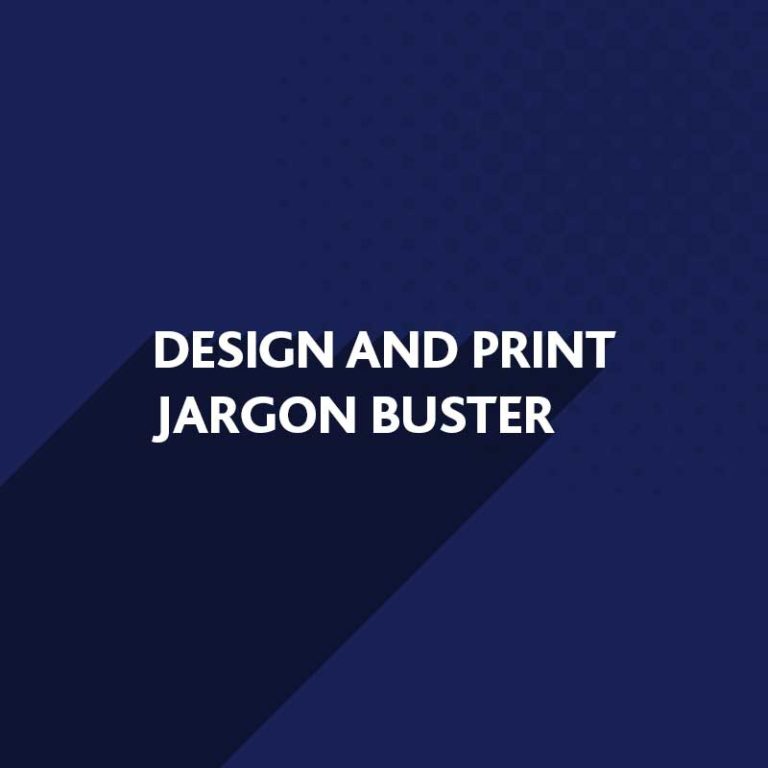 Design and Print Jargon Buster