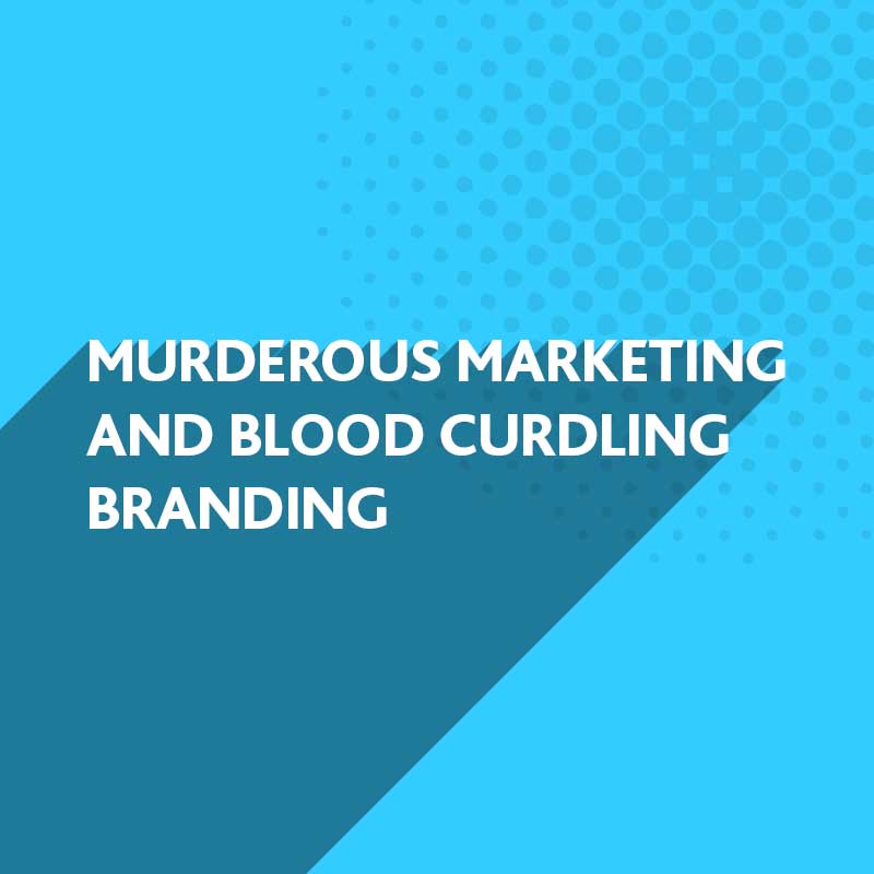 Avoid Murderous Marketing with BlueFlameDesign